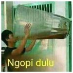 ngopi dulu